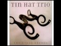 Willow Weep for Me  Tin Hat Trio feat. Willie Nelson