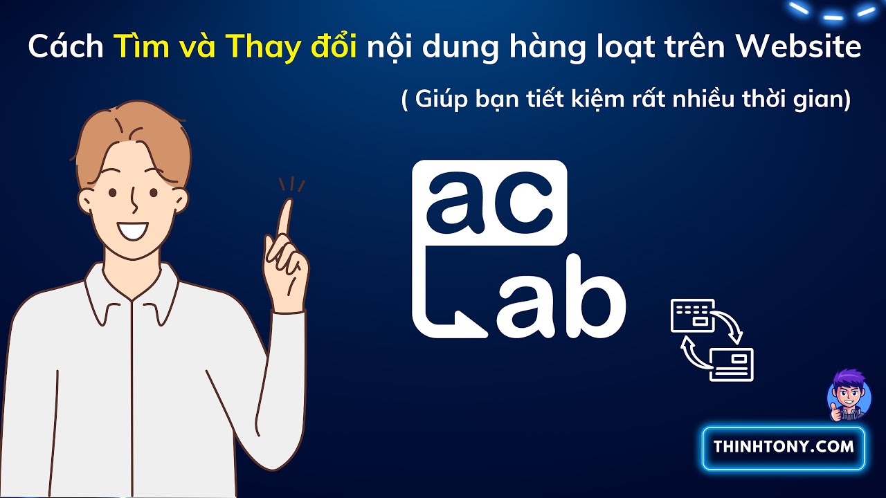 Cách Tìm Kiếm Và Thay Thế Nội Dung Bài Viết Trên Website Nhanh Chóng