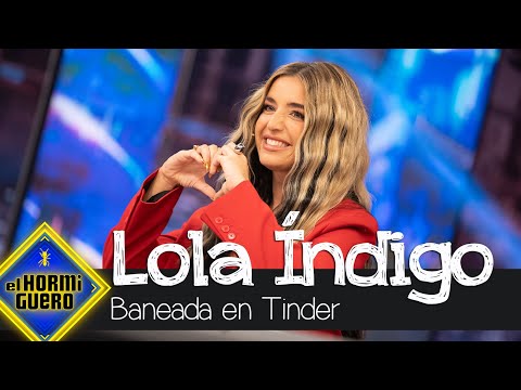 Lola índigo asegura que tuvo Tinder, pero que ahora la han baneado - El Hormiguero