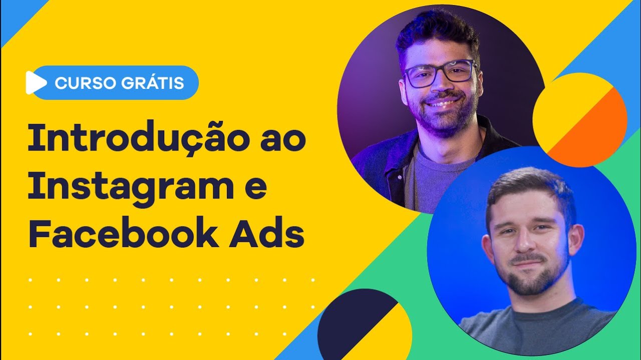 Anúncios no Instagram e Facebook Ads - Curso completo Grátis