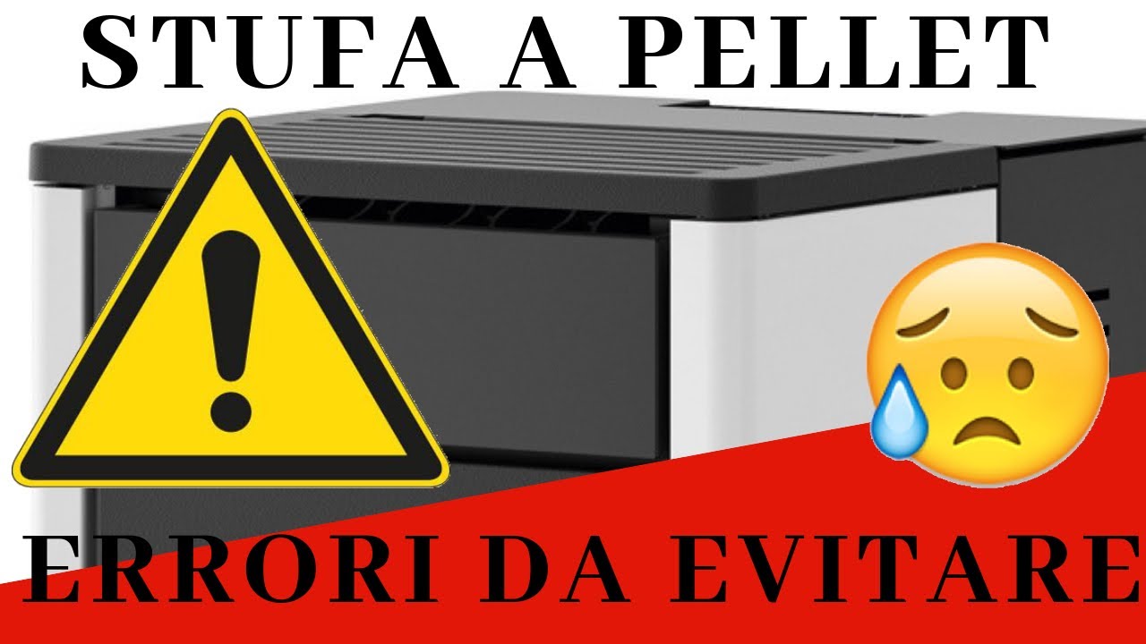 Stufe a PELLET errori da NON fare #1