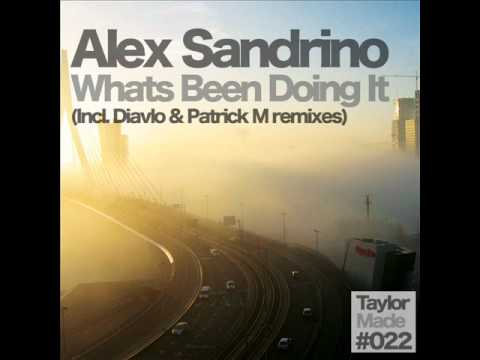 Alex Sandrino - Whats Been Doing It (Diavlo remix)