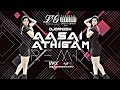 Aasai Athigam Remix