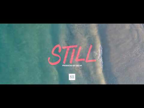 Aziz x DECAP - STILL (Official Lyric Video)