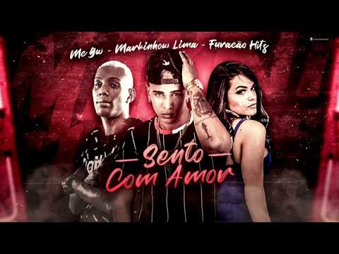 MARKINHOW  LIMA  - FURAÇÃO HITS E MC GW - SENTO COM AMOR JG DIVULGAÇÕES