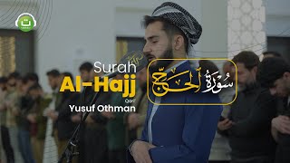 Download lagu Surah Al Hajj سورة الحج Merdu | Yusuf Othman mp3