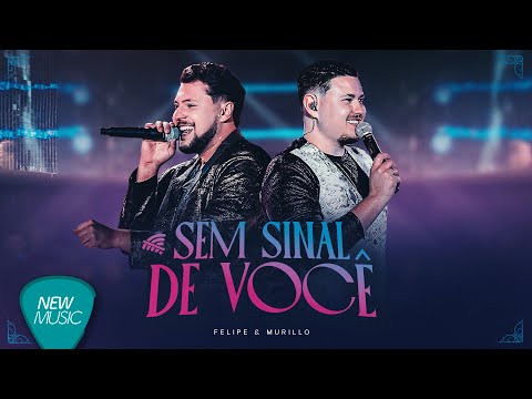 Felipe & Murillo - Sem Sinal de Você (Video Oficial)