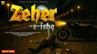Download lagu Zeher-e-Ishq ( Lyrical Video)| Prince Sindhu | Heartbreak Hindi Song 2025 mp3