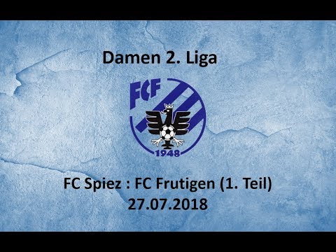 27.07.2018, FC Spiez - FC Frutigen Damen 2. Liga (1. Teil)