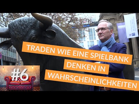 Auf der Couch #6 - Traden wie eine Spielbank – Denken in Wahrscheinlichkeiten