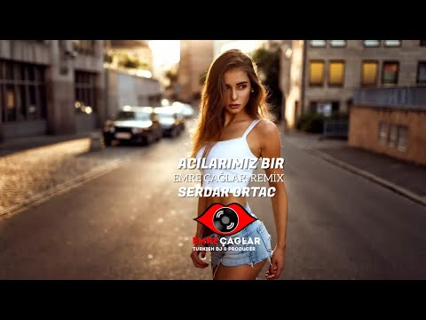 Serdar Ortaç - Acılarımız Bir (Emre Çağlar Remix)