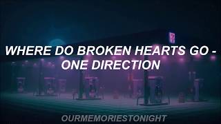one direction - where do broken hearts go // lyrics