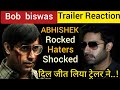 bob biswas movie | abhishek bachchan | trailer reaction | zee 5| bollywood movie