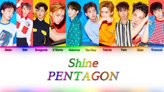 PENTAGON (ペンタゴン) - Shine -Japanese Ver.- {Color Coded Lyrics}