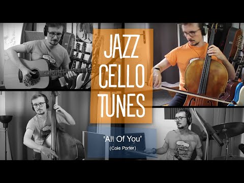 JAZZ CELLO TUNES: All Of You