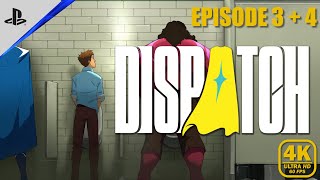 Dispatch | Let's Play! - Episode 3 + 4 (4K) [No Commentary]
