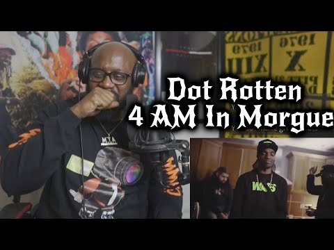Dot Rotten - 4 AM In Morgue (IS GRIME STILL HARD OR NAW)