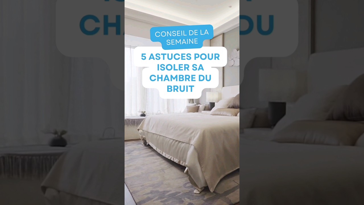 Comment isoler sa chambre du bruit #conseil #isolation #tendance #shorts