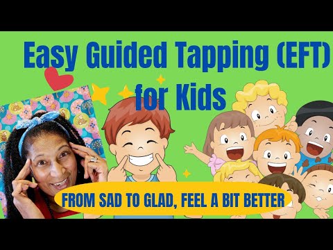 From Sad to Glad -Tapping for Kids  Happy Thoughts – A Positive  Affirmations Podcast