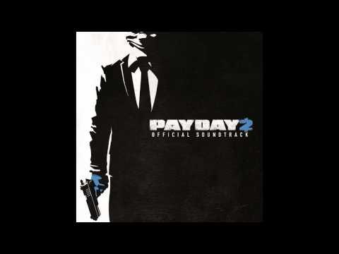 Payday 2 Soundtrack - Wanted Dead or Alive (Unofficial)