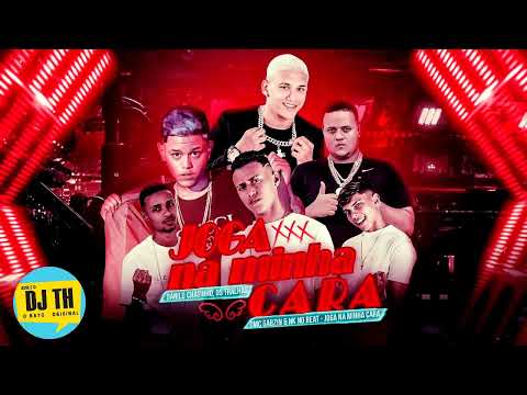 DANILO CHATINHO, OS TRALHAS, NK NO BEAT & MC GABZIN - JOGA NA MINHA CARA
