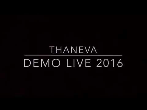 ThanEva - Demo Live 2016