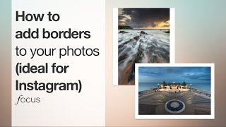 How to add borders to your images for Instagram posting