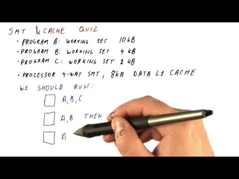 SMT and Cache Quiz - Georgia Tech - HPCA: Part 5