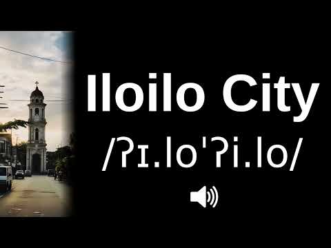 🇵🇭 How to pronounce Iloilo City (CORRECTLY!)