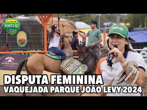 DISPUTA FEMININA VAQUEJADA DO PARQUE JOÃO LEVY EM SANTA BÁRBARA-BA CAMPEONATO BETVIP PORTAL 2024
