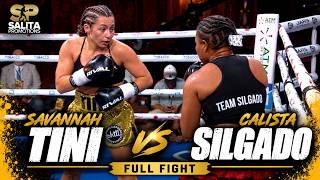 SAVANNAH TINI VS CALISTA SILGADO | FULL FIGHT