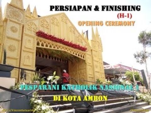 PERSIAPAN OPENING PESPARANI KATHOLIK NASIONAL 1 DI AMBON