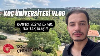 Koç Üniversitesi Kampüs Tanıtım Turu I Koç Üni Vlog