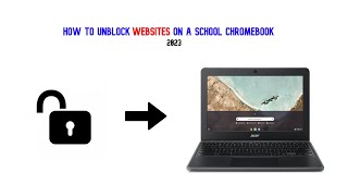How to Unblock Websites On a School Chromebook (JAN 2023)