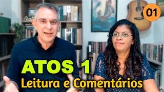 NAS ENTRELINHAS DO LIVRO DE ATOS 📖 Atos 1 (Leitura e Comentário)