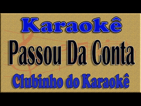 Zezé Di Camargo e Luciano Passou Da Conta - Karaokê