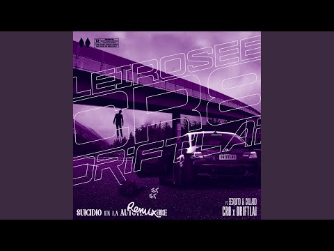 Suicidio En La Autovía Remix (feat. Collado & Eesquito)