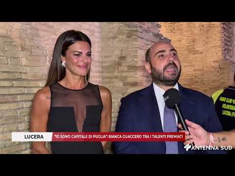 SEPTEMBER 9, 2025 - LUCERA: "I AM THE CAPITAL OF PUGLIA," BIANCA GUACCERO AMONG THE AWARDED TALENTS