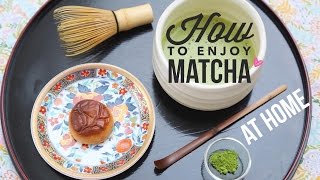 How to Make Matcha // Easy Home Tea Preparation 
