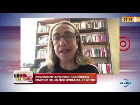 LINHA DE FOGO 04 05 2020 APP SALVE MARIA REGISTRA AUMENTO DE DENíšNCIAS POR VIOLíŠNCIA CONTRA MULHER