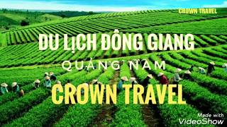 preview picture of video 'Đông Giang - Những điều kỳ thú | Crown Travel'