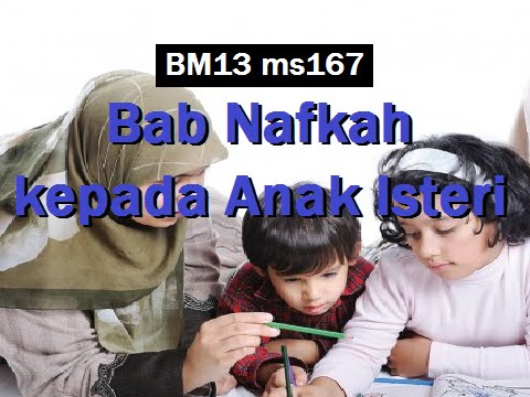 2011/04/19 Ustaz Shamsuri 666 - Bab Nafkah kepada Anak Isteri - BM13 ms167