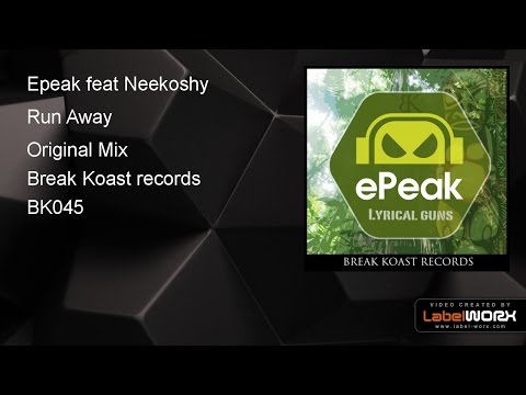 Epeak feat Neekoshy - Run Away (Original Mix)