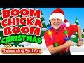 Boom Chicka Boom Christmas Christmas Songs For Kids Kids Songs By The Learning Station