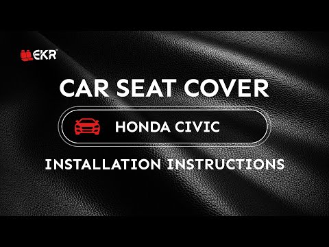 How to install EKR 2016 2017 2018 2019 2020 Honda Civic Seat Covers