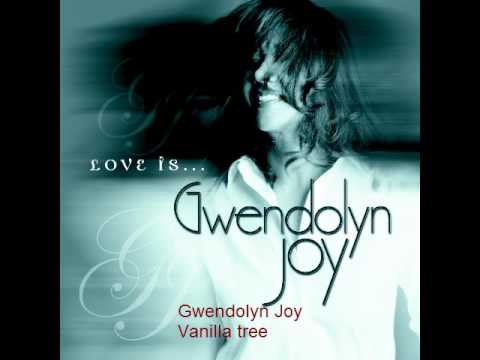 Gwendolyn Joy - Vanilla tree