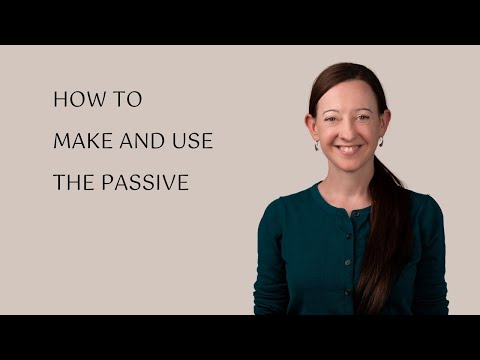 How to make and use the passive in English
