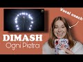 Vocal coach reacts to Dimash’s- Ogni Pietra
