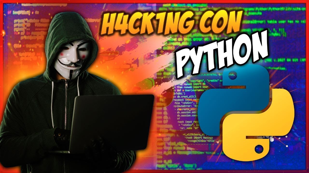 Curso de Hacking con Python 🐍🔥 desde CERO - Aprende Hacking Ético con Programación [ 4 HORAS ]