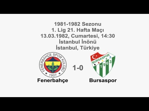 Fenerbahçe 1-0 Bursaspor 13.03.1982 - 1981-1982 Turkish 1st League Matchday 21